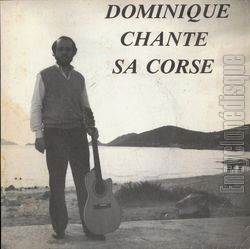 [Pochette de Chante sa Corse (DOMINIQUE (2))]