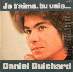 [Pochette de Je t’aime, tu vois… (Daniel GUICHARD)]