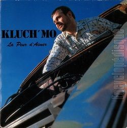 [Pochette de La peur d’aimer (KLUCH’MO)]