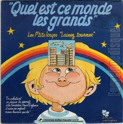 [Pochette de Quel est ce monde, les grands ? (Les P’TITS LOUPS)]