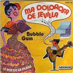 [Pochette de Ma Dolorosa de Sevilla (BUBBLE-GUM)]