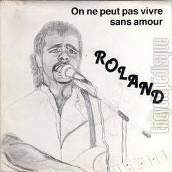 [Pochette de On ne peut pas vivre sans amour (ROLAND)]