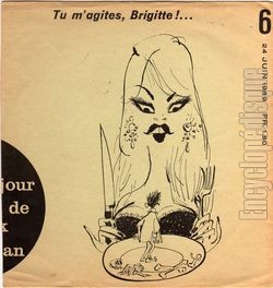 [Pochette de Le bonjour de Jack Rollan  "Tu m’agites, Brigitte"  (Jack ROLLAN)]