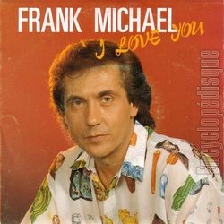 [Pochette de I love you (Frank MICHAEL)]