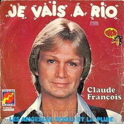 [Pochette de Je vais  Rio (Claude FRANOIS)]