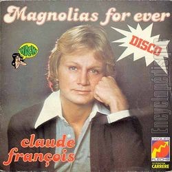 [Pochette de Magnolias for ever (Claude FRANOIS)]