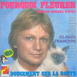 [Pochette de Pourquoi pleurer (Sur un succs d’t) (Claude FRANOIS)]