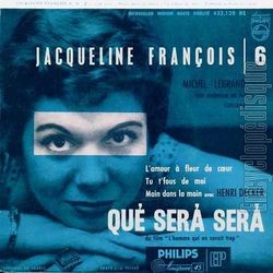 [Pochette de Que sera, sera (Jacqueline FRANOIS)]