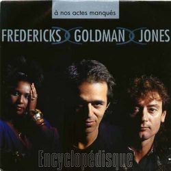 [Pochette de  nos actes manqus (FREDERICKS GOLDMAN JONES)]