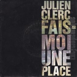 [Pochette de Fais-moi une place (Promo) (Julien CLERC)]