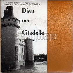 [Pochette de Dieu, ma citadelle (COMMUNAUT DES DIACONESSES DE REUILLY)]