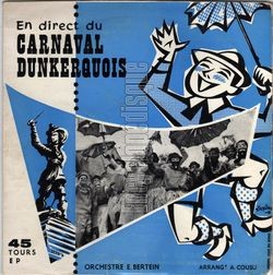 [Pochette de En direct du carnaval dunkerquois (Edmond BERTEIN et Edmond REYNOT)]