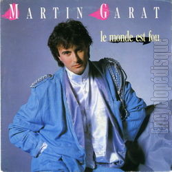 [Pochette de Le monde est fou (Martin GARAT)]