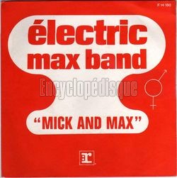 [Pochette de Mick and Max (LECTRIC MAX BAND)]