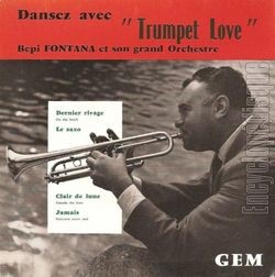 [Pochette de Dansez avec  Trumpet love  - Dernier rivage - (Bepi FONTANA)]