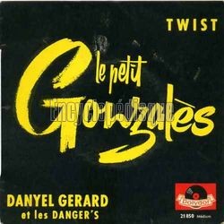 [Pochette de Le petit Gonzals (Danyel GRARD et les DANGER’S)]