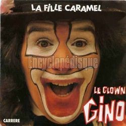 [Pochette de La fille caramel (Le clown GINO)]