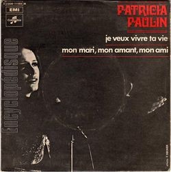 [Pochette de Je veux vivre ta vie (Patricia PAULIN)]