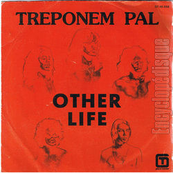 [Pochette de Other life (TREPONEM PAL)]