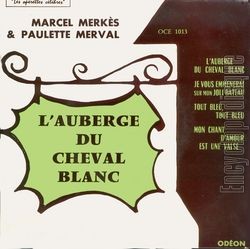 [Pochette de L’auberge du cheval blanc (Marcel MERKS et Paulette MERVAL)]