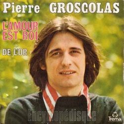 [Pochette de L’amour est roi (Pierre GROSCOLAS)]