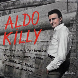 [Pochette de Je n’ai jamais pu t’oublier (Aldo KILLY)]