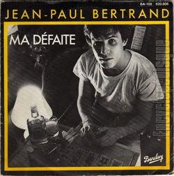 [Pochette de Ma dfaite (Jean-Paul BERTRAND)]