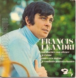 [Pochette de Ton absence, ton silence (Francis LEANDRI)]