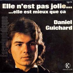 [Pochette de Elle n’est pas jolie, elle est mieux que a (Daniel GUICHARD)]