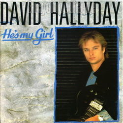 [Pochette de He’s my girl (David HALLYDAY)]