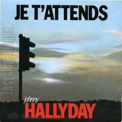 [Pochette de Je t’attends (Johnny HALLYDAY)]