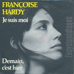 [Pochette de Je suis moi / Demain, c’est hier (Franoise HARDY)]