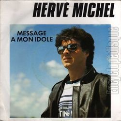 [Pochette de Message  mon idole (Herv MICHEL)]