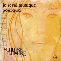 [Pochette de Je serai musique (Louise LEMIRE)]