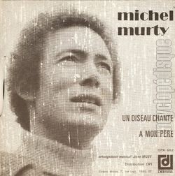 [Pochette de Un oiseau chante /  mon pre (Michel MURTY) - verso]