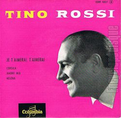 [Pochette de Je t’aimerai, t’aimerai (Tino ROSSI)]