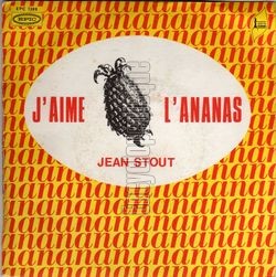 [Pochette de J’aime l’ananas (Jean STOUT)]