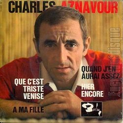 [Pochette de Que c’est triste Venise (Charles AZNAVOUR)]