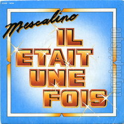 [Pochette de Mescalino (IL TAIT UNE FOIS)]