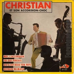 [Pochette de Moi, l’accordon (CHRISTIAN et son ACCORDON CHOC)]