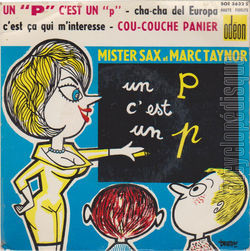 [Pochette de Un "P" c’est un "p" (MISTER SAX et MARC TAYNOR)]