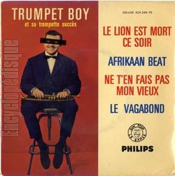 [Pochette de Le lion est mort ce soir (TRUMPET BOY)]