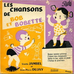 [Pochette de Les chansons de Bob et de Bobette (Lisette JAMBEL et Jean-Pierre DUJAY)]