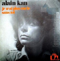 [Pochette de Je n’ai plus envie sans toi (Alain KAN)]