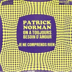 [Pochette de On a toujours besoin d’amour (Patrick NORMAN)]