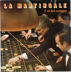 [Pochette de La martingale - 7 et les voisins (T.V. (Tlvision))]