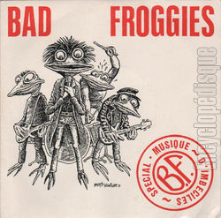 [Pochette de Spcial musique d’imbciles (BAD FROGGIES)]