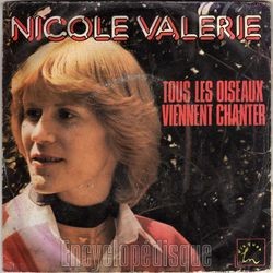 [Pochette de Tous les oiseaux viennent chanter (Nicole VALRIE)]