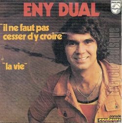 [Pochette de Il ne faut pas cesser d’y croire (Eny DUAL)]