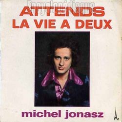 [Pochette de Attends (Michel JONASZ)]